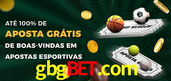 gbgbet.com Ate 100% de Aposta Gratis